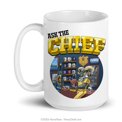 "Ask the Chief" | Coffee Mug