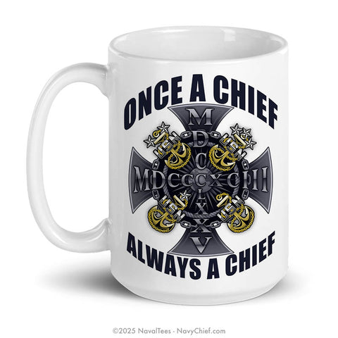 "Once a Chief, Always a Chief" | Coffee Mug