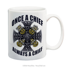 "Once a Chief, Always a Chief" | 15 oz Coffee Mug