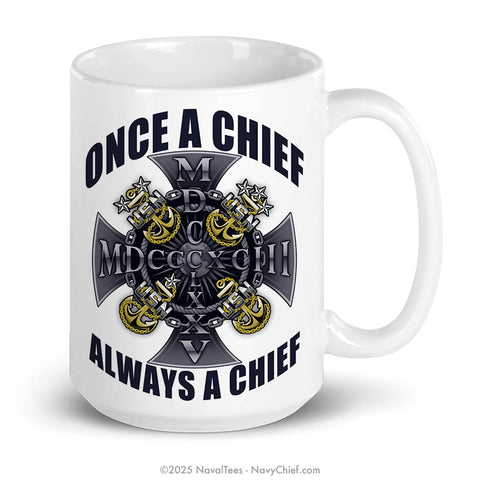 "Once a Chief, Always a Chief" | Coffee Mug