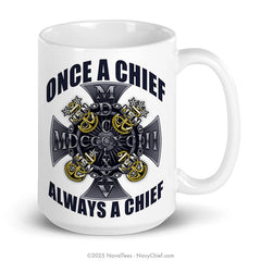"Once a Chief, Always a Chief" | Coffee Mug