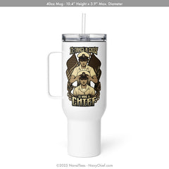 "Takes a Female Chief" | Travel Mug